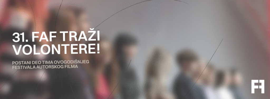 Poziv za volontere na 31. Festivalu autorskog filma