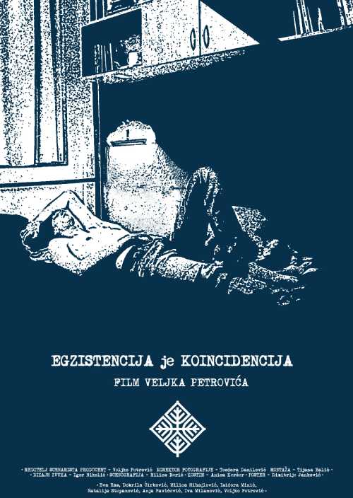 EGZISTENCIJA JE KOINCIDENCIJA / EXISTENCE IS COINCIDENCE